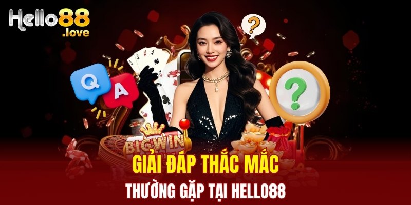 Hello88 32 Giải đáp các vấn đề khách hàng gặp tại nhà cái