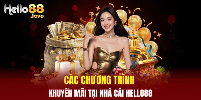 Hello88 30 Khuyến mãi đặc biệt tại Hello88