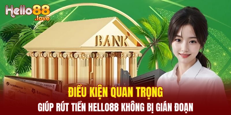 Rút Tiền Hello88 - Hướng Dẫn Chi Tiết Cho Người Mới Tham Gia 3 Làm cách nào để qua trình rút tiền Hello88 không bị gián đoạn?