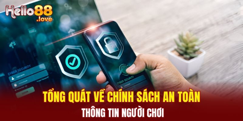 Chính Sách Bảo Mật - Giữ An Toàn Dịch Vụ Cá Cược Online 1 Tổng quát về chính sách an toàn thông tin người chơi